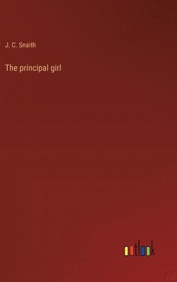 bokomslag The principal girl