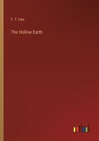 bokomslag The Hollow Earth