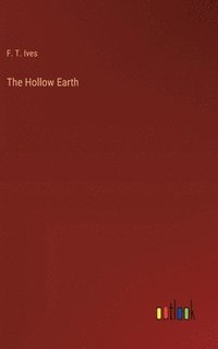 bokomslag The Hollow Earth