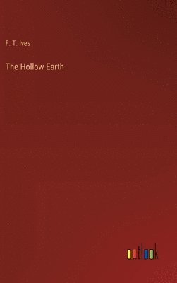 The Hollow Earth 1