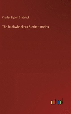 The bushwhackers & other stories 1