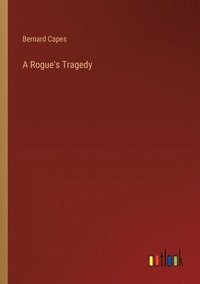 bokomslag A Rogue's Tragedy