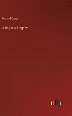 A Rogue's Tragedy 1