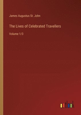 Lives of Celebrated Travellers