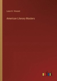 bokomslag American Literary Masters