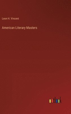 bokomslag American Literary Masters