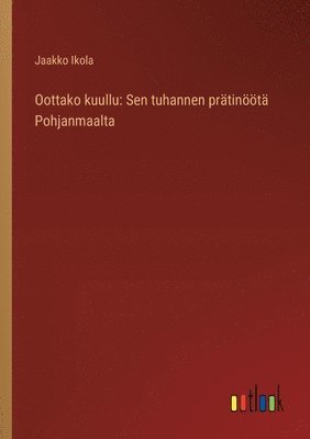 bokomslag Oottako kuullu