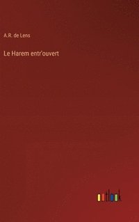 bokomslag Le Harem entr'ouvert