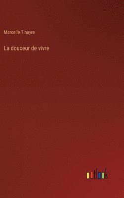 La douceur de vivre 1