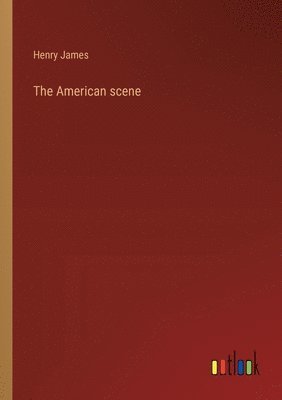 The American scene 1