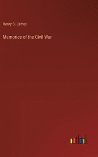 bokomslag Memories of the Civil War