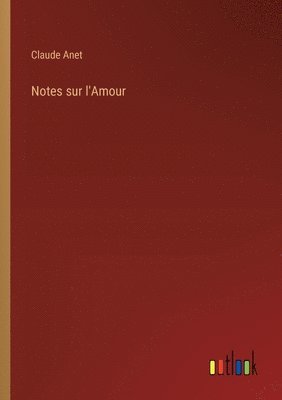 bokomslag Notes sur l'Amour