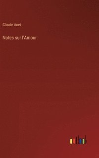 bokomslag Notes sur l'Amour