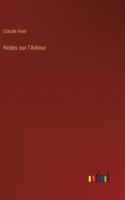 bokomslag Notes sur l'Amour