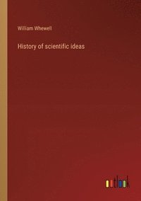 bokomslag History of scientific ideas