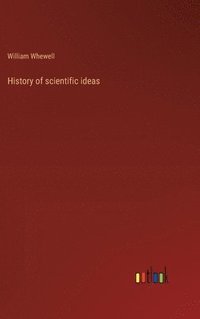 bokomslag History of scientific ideas