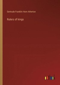 bokomslag Rulers of kings