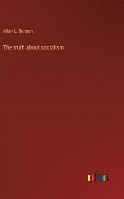 bokomslag The truth about socialism