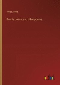 bokomslag Bonnie Joann, and other poems