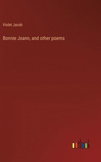 bokomslag Bonnie Joann, and other poems