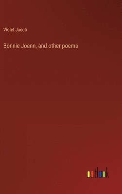 bokomslag Bonnie Joann, and other poems