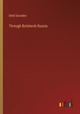 Through Bolshevik Russia