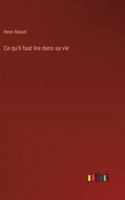 Ce qu'il faut lire dans sa vie 1