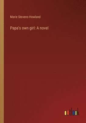 Papa's own girl 1