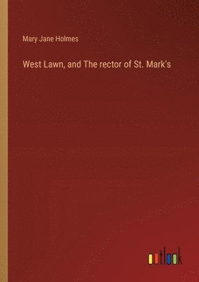 West Lawn, and The rector of St. Mark's 1