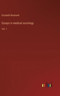 bokomslag Essays in medical sociology