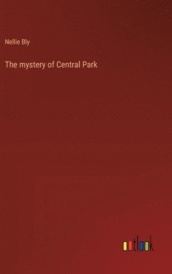 bokomslag The mystery of Central Park