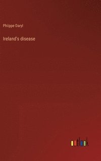 bokomslag Ireland's disease