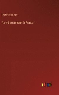 bokomslag A soldier's mother in France