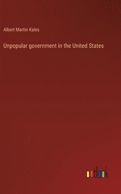 bokomslag Unpopular government in the United States