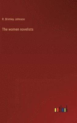 bokomslag The women novelists