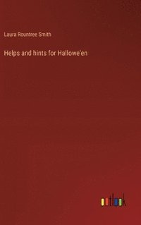 bokomslag Helps and hints for Hallowe'en