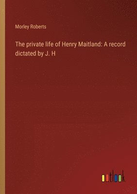 private life of Henry Maitland
