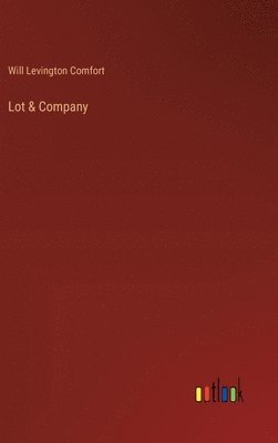 bokomslag Lot & Company