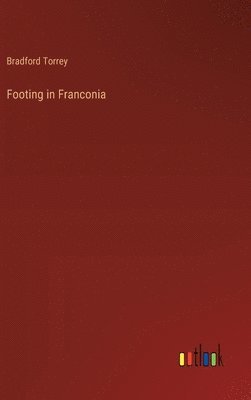 bokomslag Footing in Franconia