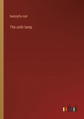 bokomslag The unlit lamp