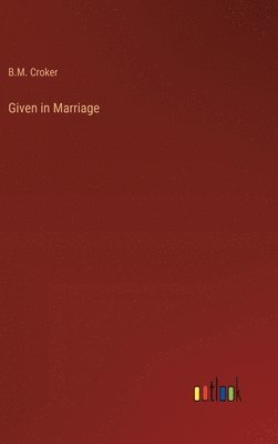 bokomslag Given in Marriage