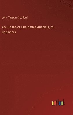 bokomslag Outline of Qualitative Analysis, for Beginners
