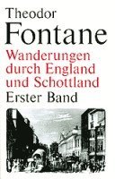 bokomslag Wanderungen durch England und Schottland. Erster Band