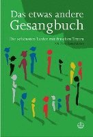 bokomslag Das Etwas Andere Gesangbuch: Die Schonsten Lieder Mit Frischem Text Von Peter Spangenberg