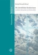 Evangelische Verlagsanstalt - Die Christlichen Konfessionen: Geschichte, Hintergrunde Und Glaubensinhalte, Häftad