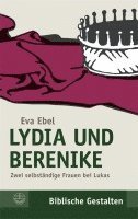 bokomslag Lydia Und Berenike: Zwei Selbstandige Frauen Bei Lukas