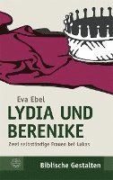 Lydia Und Berenike: Zwei Selbstandige Frauen Bei Lukas 1
