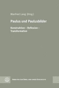 Manfred Lang - Paulus Und Paulusbilder, Inbunden