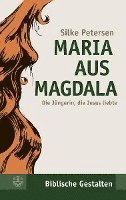 bokomslag Maria Aus Magdala: Die Jungerin, Die Jesus Liebte
