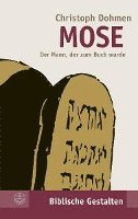 Christoph Dohmen - Mose: Der Mann, Der Zum Buch Wurde, Häftad